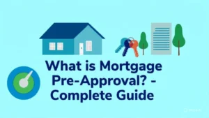 What is Mortgage Pre-Approval? A Complete Guide
